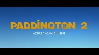 «Paddinqton 2» Azərbaycan dilində