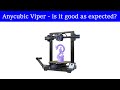 Anycubic Viper Review, Test + Discount Code