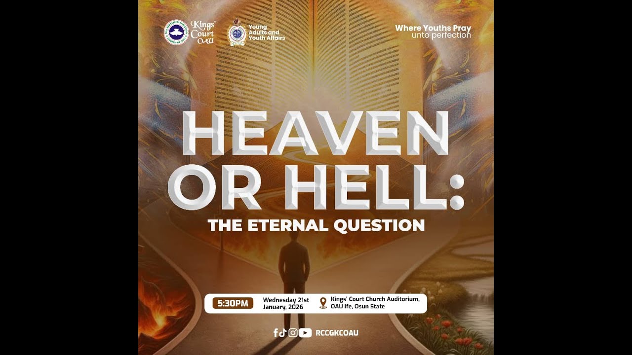 HEAVEN OR HELL: THE ETERNAL QUESTION - Where Youths Pray || 21st ...