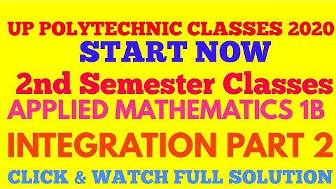 #Polytechnic UP POLYTECHNIC CLASSES 2020 | APPLIED MATHEMATICS 1B | INTEGRATION | 2nd Semester