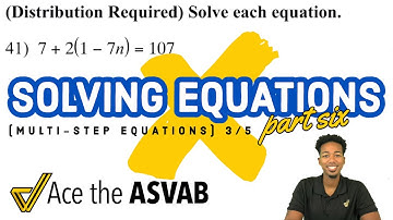 ASVAB Math - Solving Multi-Step Equations 3/5 (Distribution)