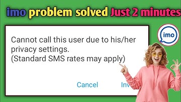 Cannot call  this user  due to this/ her privacy settings imo account problem Fixed (2025)