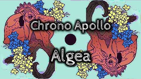 Chrono Apollo - Algea (Official Visualizer)