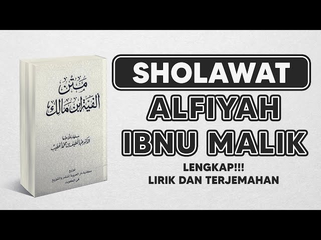 NADHOM ALFIYAH IBNU MALIK | LIRIK DAN TERJEMAH LENGKAP | SHOLAWAT 2021 class=