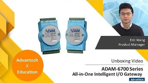 【Unboxing】 ADAM-6700 Series All-in-One intelligent I/O Gateway Introduction