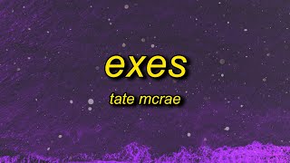 kisses to my exes | Tate McRae - exes (Lyrics)