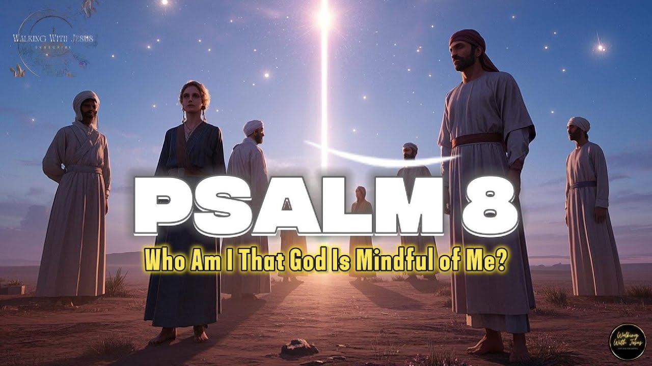 Psalm 8 | The Majesty of God & the Worth of Man | Deep Scripture ...
