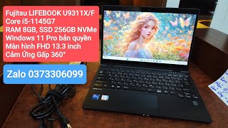 25/04 🔥Mới 98%/Pin Đầy/SX 07/2022 - Fujitsu LIFEBOOK U9311X/F. Core i5-1145G7/RAM 8GB/SSD 256GB NVMe