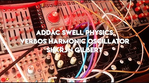 Addac Swell Physics | Verbos Harmonic Oscillator | Shkrjn Gilbert