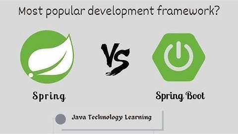 Spring vs spring boot comparison or difference between spring and spring boot?