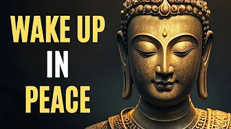 10 Buddhist Teachings for a Peaceful Morning | Zen Buddhism Practices for Stress Relief