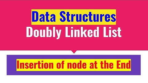 Insertion at the End of Doubly Linked List(DLL) | Data Structures | JAcademy