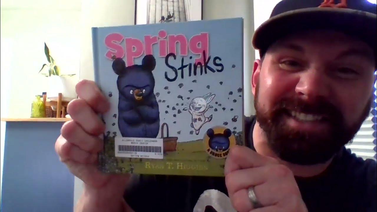 Spring Stinks Ryan T. Higgins YouTube