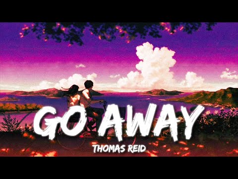 Thomas Reid - Go Away
