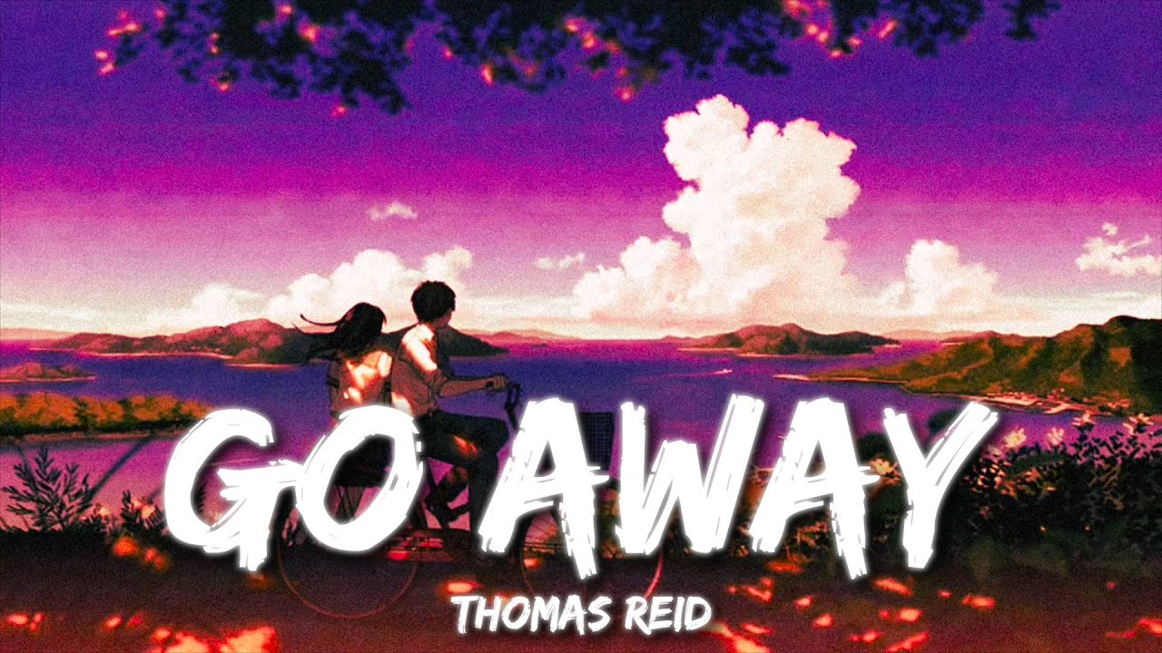 Thomas Reid - Go Away