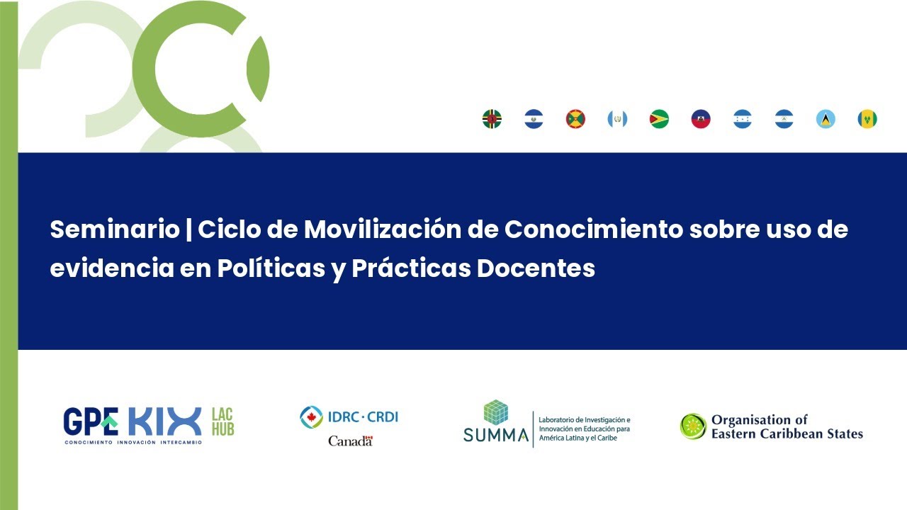 Seminario KIX LAC | Uso de evidencia en Políticas y Prácticas Docentes