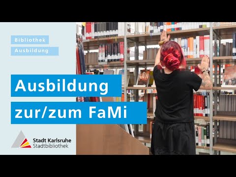 Ausbildung zur/zum FaMi bei der Stadtbibliothek Karlsruhe