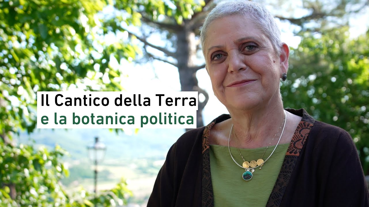 Paola Caridi - Il Cantico della Terra e la Botanica Politica