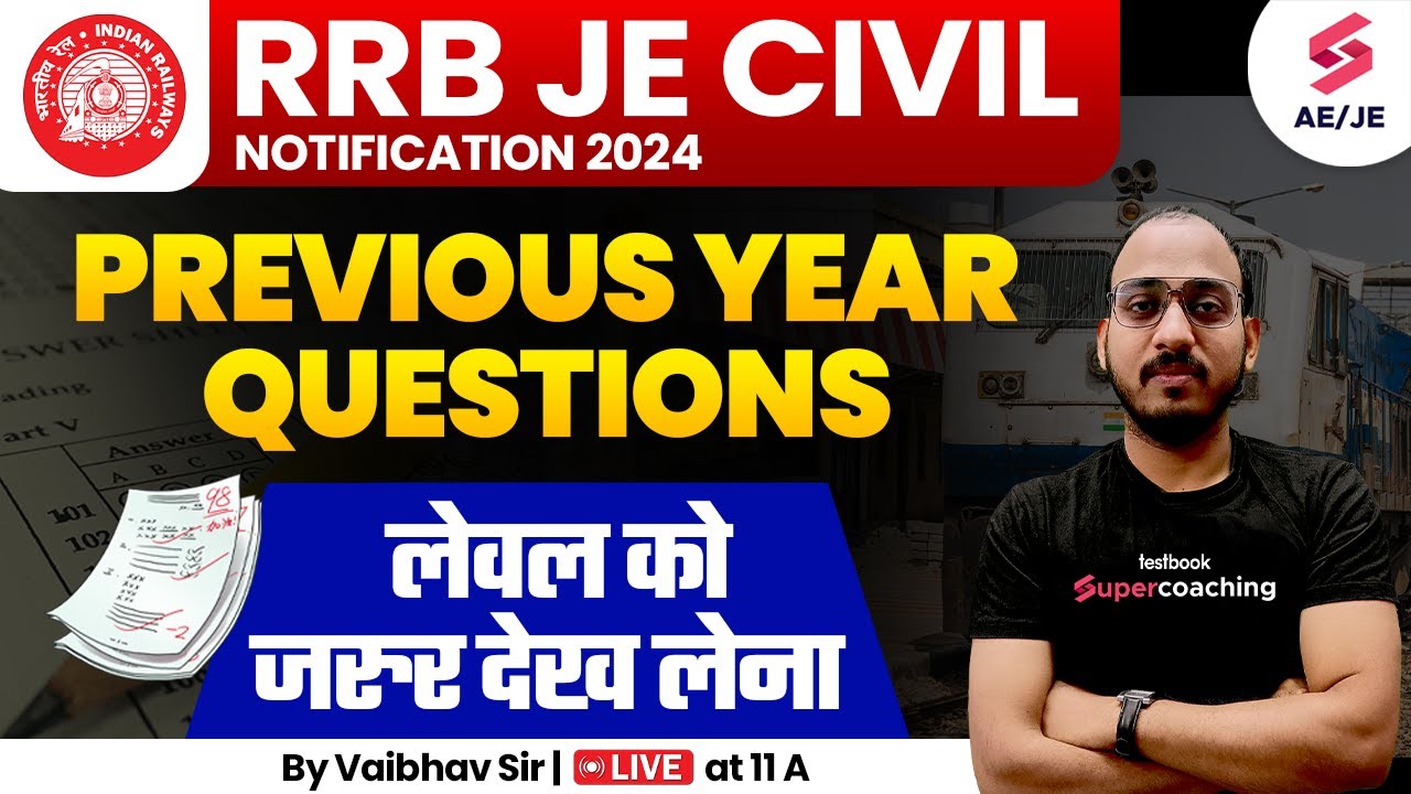 RRB JE 2024 Civil PYQs Check the Level🔥 RRB JE Previous Year Questions Paper Civil By Vaibhav Sir
