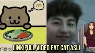 Ini Yang Kalian Cari Video Terbaru Fat Cat