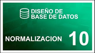 CURSO de DISEÑO de BASE DE DATOS #10 📚 NORMALIZACION