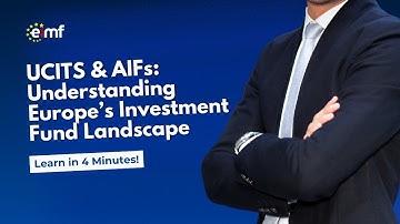 UCITS & AIFs: Understanding Europe’s Investment Fund Landscape