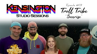 Episode 109: Sunrise - Troll Tribe