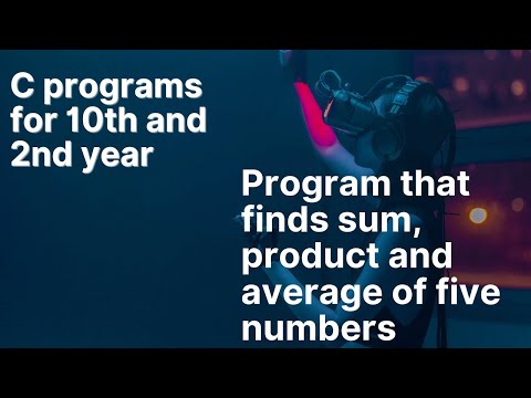 Write a C program that find sum,product and average of five numbers with scanf and printf IT squad|