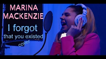 Marina Mackenzie - I Forgot That You Existed ACOUSTIC (Taylor Swift cover)