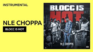 NLE Choppa - Blocc Is Hot (Instrumental)