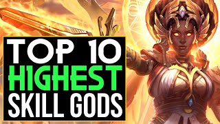 SMITE - Top 10 Highest Skill Gods