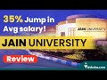 Jain University Bangalore Review : Courses, Fees, Placements, Cut Off
