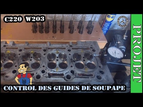 Contrôle des guides de soupape Mercedes C 220  W203