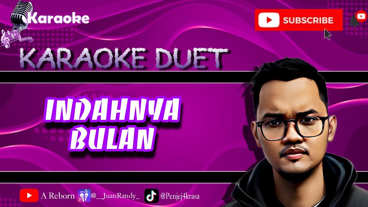 KARAOKE DUET INDAHNYA BULAN GENTABUANA JUAN RANDY COVER NO