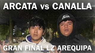CANALLA vs ARCATA - GRAN FINAL - LZ AREQUIPA 2026