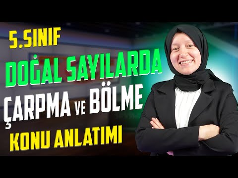 8) Doğal Sayılarda Çarpma ve Bölme Konu Anlatımı | 5. Sınıf Matematik