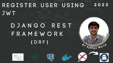 How to Implement User Registration and JWT Customization in DRF