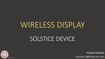 Wireless Display: Solstice Device