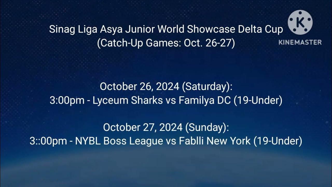SCHEDULE SLA Junior World Showcase Delta Cup (CatchUp Games October 2627, 2024) YouTube