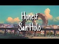 Honest - San Holo ft. Broods // Letra en español