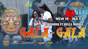CAK SODIQ FT DELLA MONICA- GALA-GALA- NEW MONATA- 1DEKADE Y-KIS SERPONG- SUPERTRACK EVENT ORGANIZER