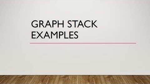 Graph Stack Examples