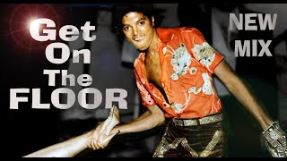 GET ON THE FLOOR (SKratch Mix) -  MICHAEL JACKSON 2023 Resimi