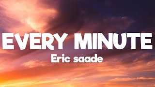 eric saade- every minute ( lyrics)