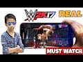 HOW TO DOWNLOAD WWE 2K17 ISO GAMES FOR PPSSPP ANDROID WITH PROOF !