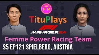 F1 Manager 24 | Femme Power RT | S5 EP121 Spielberg, Austria GP