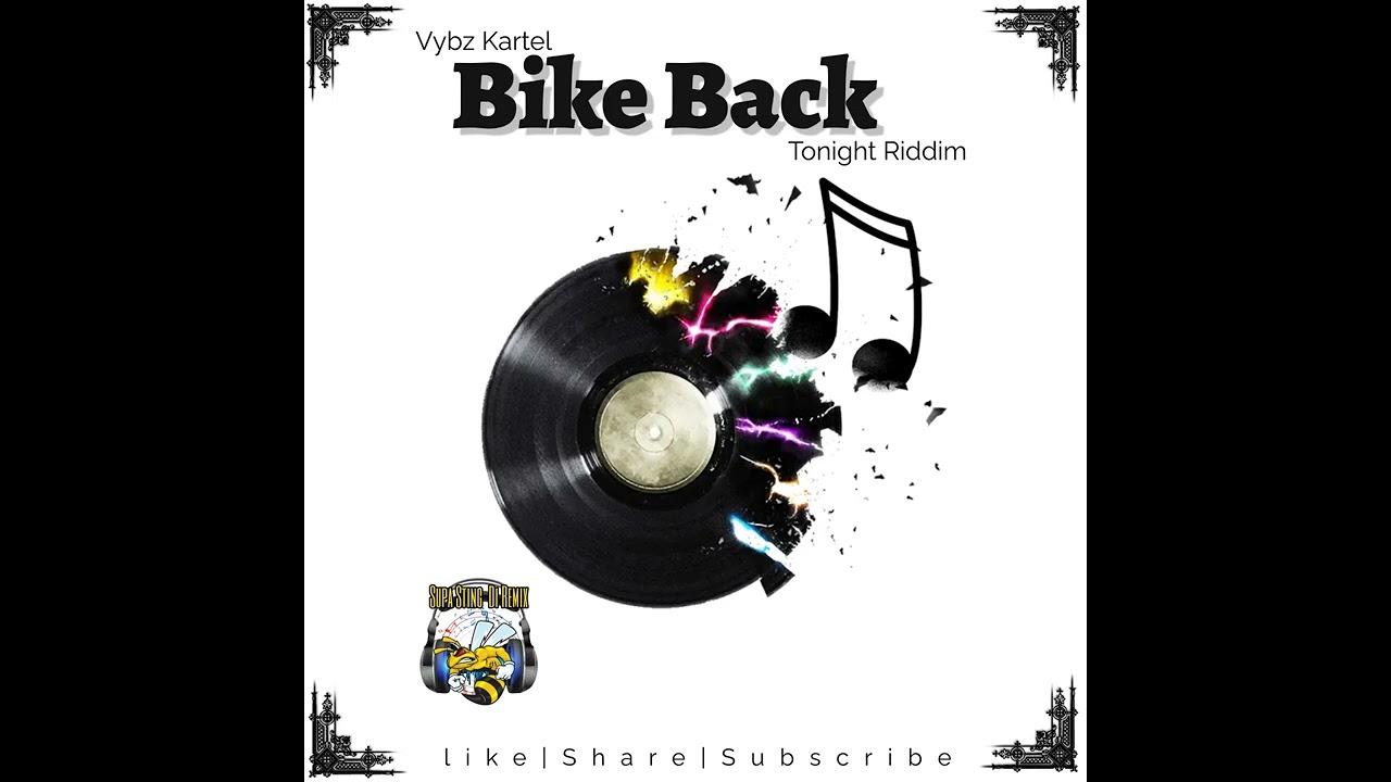 Vybz Kartel - Bike Back (Remix) Tonight Riddim