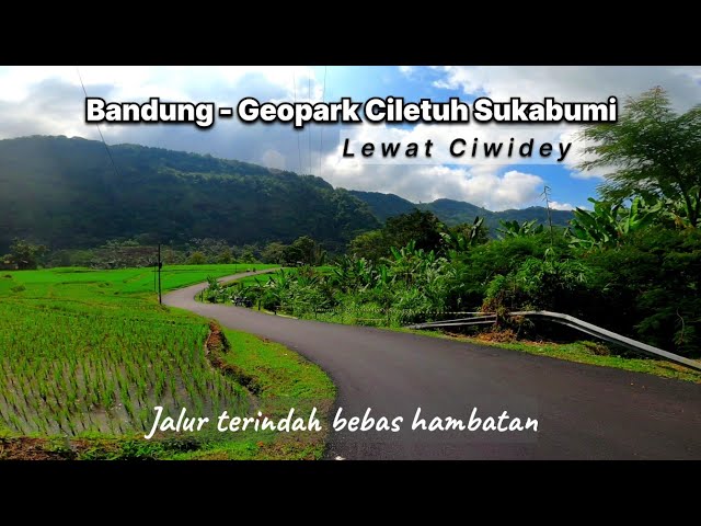 perjalanan GEOPARK CILETUH Lewat Ciwidey Jalur Alternatif Cianjur Selatan Bandung ke Sukabumi class=