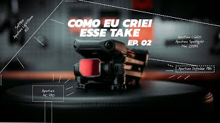 COMO eu CRIEI esse TAKE - EP 02