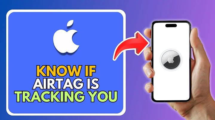 How To Know If AirTag Is Tracking You